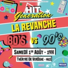 Hit Generation – La Revanche – 80&rsquo;s vs 90&rsquo;s