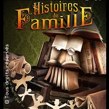 Histoires de Famille – A La Folie Théâtre – Paris