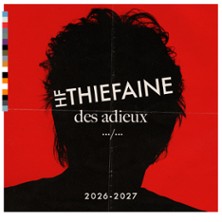 Hubert Félix Thiefaine – Des Adieux …/…