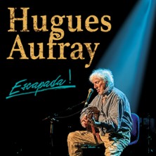 Hugues Aufray – Escapada !