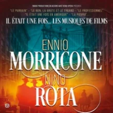 Il Était Une Fois… Ennio Morricone & Nino Rota