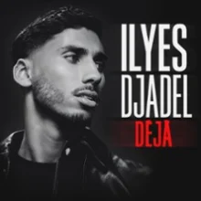 Ilyes Djadel – Déjà – Palais des Glaces, Paris