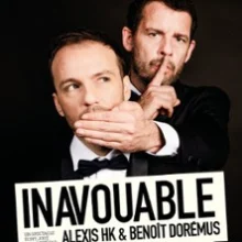 Inavouable – Alexis HK & Benoît Dorémus – Théâtre 100 Noms, Nantes