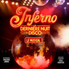 Inferno – La Dernière Nuit du Disco – Le Musical