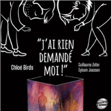 J&rsquo;ai rien demandé, moi.