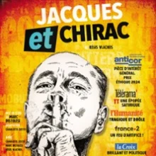 Jacques et Chirac – Théâtre 100 Noms, Nantes