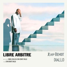 Jean-Benoît Diallo – Libre Arbitre