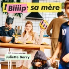 Juliette Barry – Biiiip sa Mère