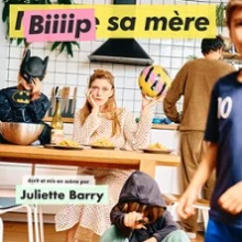 Juliette Barry – Bip sa Mère – Comédie des 3 Bornes, Paris