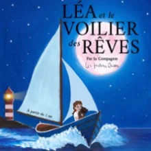 Léa et le Voilier des Rêves – L&rsquo;Aktéon Théâtre, Montreuil