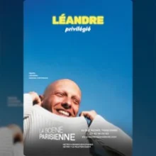 Léandre – Privilégié – La Scène Parisienne, Paris