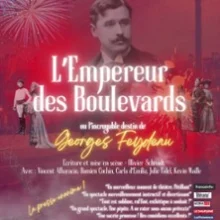 L&rsquo;Empereur des Boulevards – Théâtre des Gémeaux Parisiens, Paris