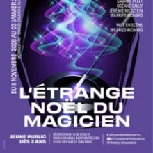L&rsquo;Etrange Noël du Magicien – Le Funambule-Montmartre, Paris