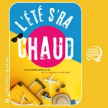 L&rsquo;été S&rsquo;ra Chaud – Théâtre Le Point Comédie, Montpellier