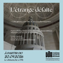 L&rsquo;étrange Défaite – Cycle – Textes en Scène