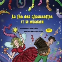 La Fée des Chaussettes et le Musicien – Théâtre du Marais, Paris