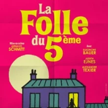 La Folle du 5ème – Théâtre la Comédie de Lille, Lille