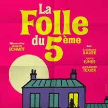 La Folle du 5ème – Théâtre la Comédie de Lille, Lille