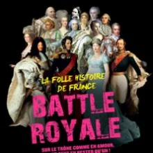 Battle Royale – La Folle Histoire de France (Tournée)