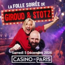 La Folle Soirée de Giroud & Stotz