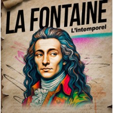 La Fontaine – L&rsquo;Intemporel