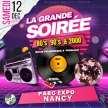 La Grande Soirée 80&rsquo;s 90&rsquo;s