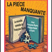 La Pièce Manquante – Théâtre Laurette, Avignon