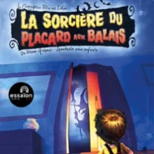 La Sorcière du Placard aux Balais – Essaïon – Salle Théâtre, Paris