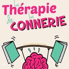 La Thérapie de la Connerie – Comédie de Grenoble
