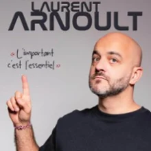 Laurent Arnoult – L&rsquo;Important c&rsquo;est L&rsquo;Essentiel