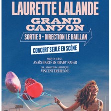 Laurette Lalande – Grand Canyon sortie 9 direction Le Haillan – La Nouvelle Seine, Paris