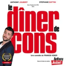 Anthony Joubert – Le Diner de Cons
