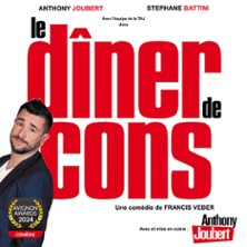 Anthony Joubert – Le Diner de Cons