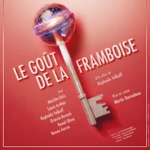 Le Goût de la Framboise – Théâtre des Béliers Parisiens, Paris