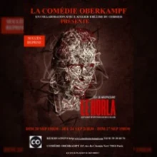 Le Horla – Comédie Oberkampf – Paris
