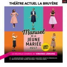 Le Manuel de la Jeune Mariée 1957 – Théâtre Actuel – La Bruyère, Paris