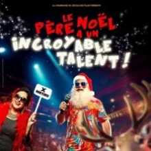 Le Père Noël a un Incroyable Talent, Théâtre à l&rsquo;Ouest- Caen