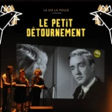 Le Petit Détournement – Théâtre 100 Noms, Nantes