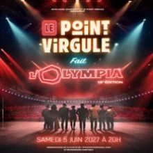 Le Point Virgule fait l&rsquo;Olympia – 18ème Edition