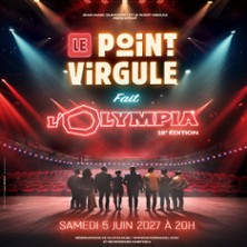Le Point Virgule fait l&rsquo;Olympia – 18ème Edition