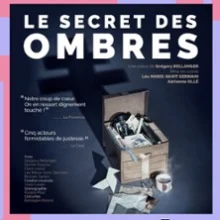 Le Secret des Ombres – Théâtre Juliette Récamier, Paris