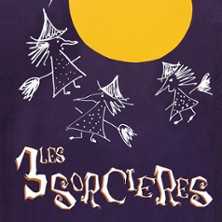 Les 3 Sorcières – L&rsquo;Aktéon Théâtre, Montreuil