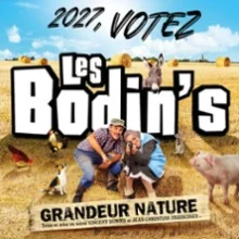 Les Bodin&rsquo;s – 2027 Votez, Les Bodin&rsquo;s Grandeur Nature