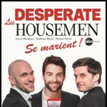 Les Desperate Housemen Se Marient ! – Théâtre de la Tour Eiffel, Paris