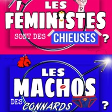 Les Féministes Sont des Chieuses, les Machos des Connards – Paradise République, Avignon