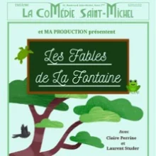 Les Fables de La Fontaine – La Comédie St-Michel, Paris
