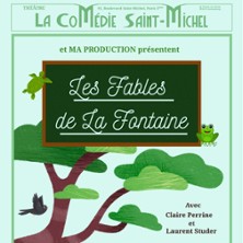 Les Fables de La Fontaine – La Comédie St-Michel, Paris