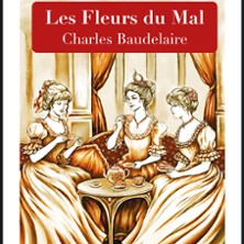 Les Fleurs du Mal, Laurette Théâtre – Paris
