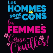 Les Hommes Sont Cons, les Femmes Casse-couilles – Pelouse Paradise, Avignon