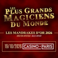 Les Mandrakes d&rsquo;Or 2026 – Les plus grands Magiciens du monde